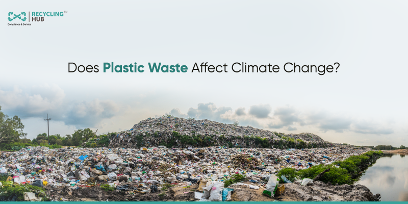 Does Plastic Waste Affect Climate Change?