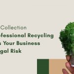not-just-collection-professional-recycling-legal-risk